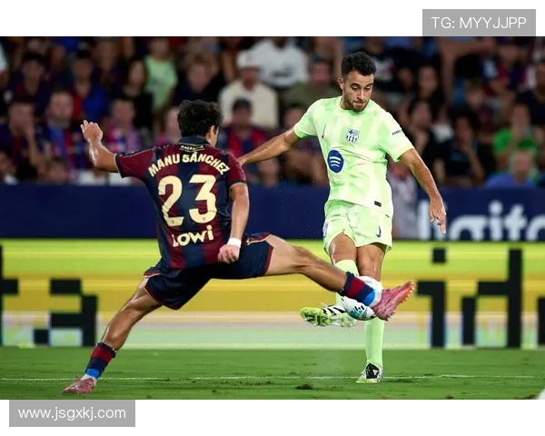 巴塞罗那主场迎战莱万特西甲激战再度上演期待精彩表现